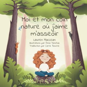Moi et Mon Coin nature Où J'aime M'asseoir