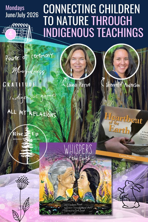 Connecting Children to Nature through Indigenous Teachings – Summer 2026